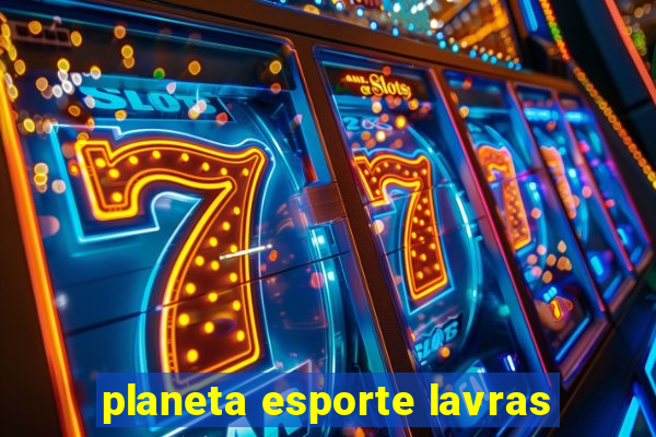 planeta esporte lavras